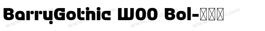 BarryGothic W00 Bol字体转换